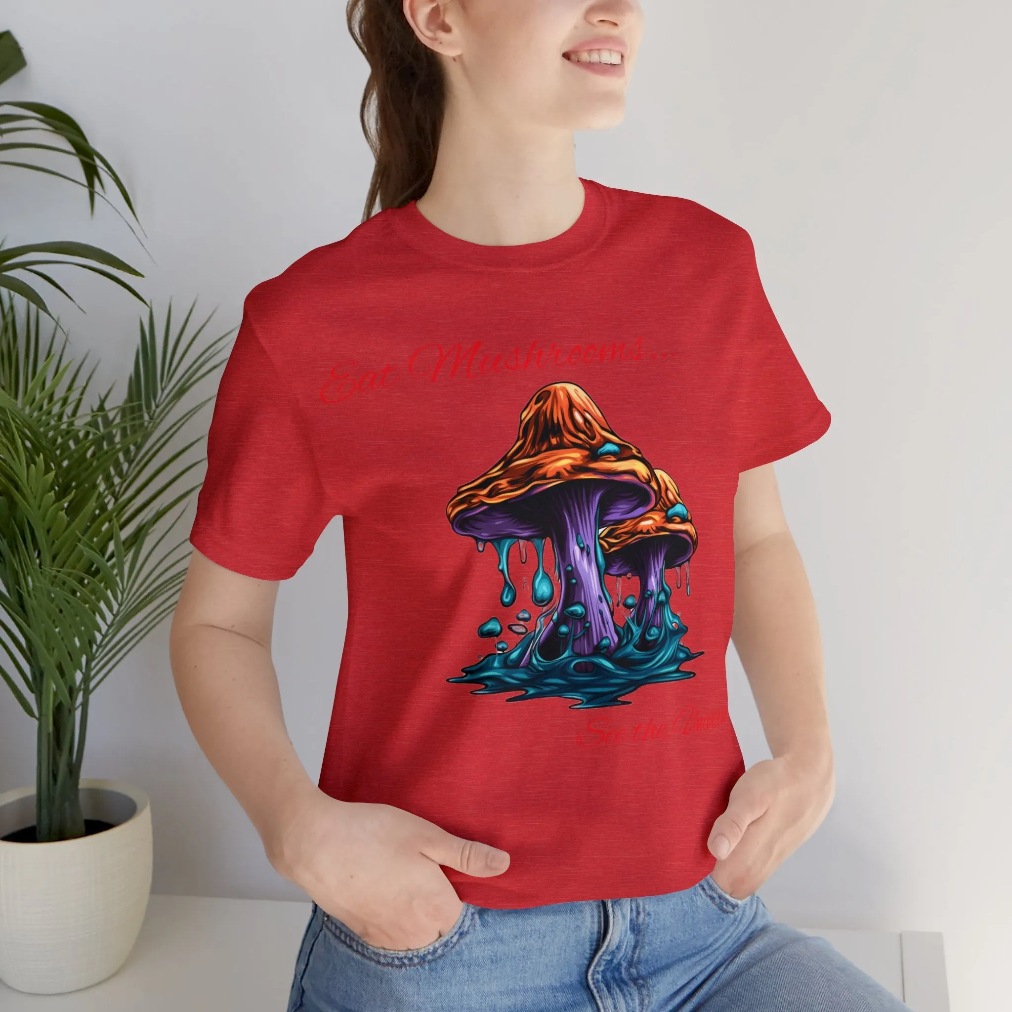 Eat Mushrooms, See the Universe Mushroom tee #1