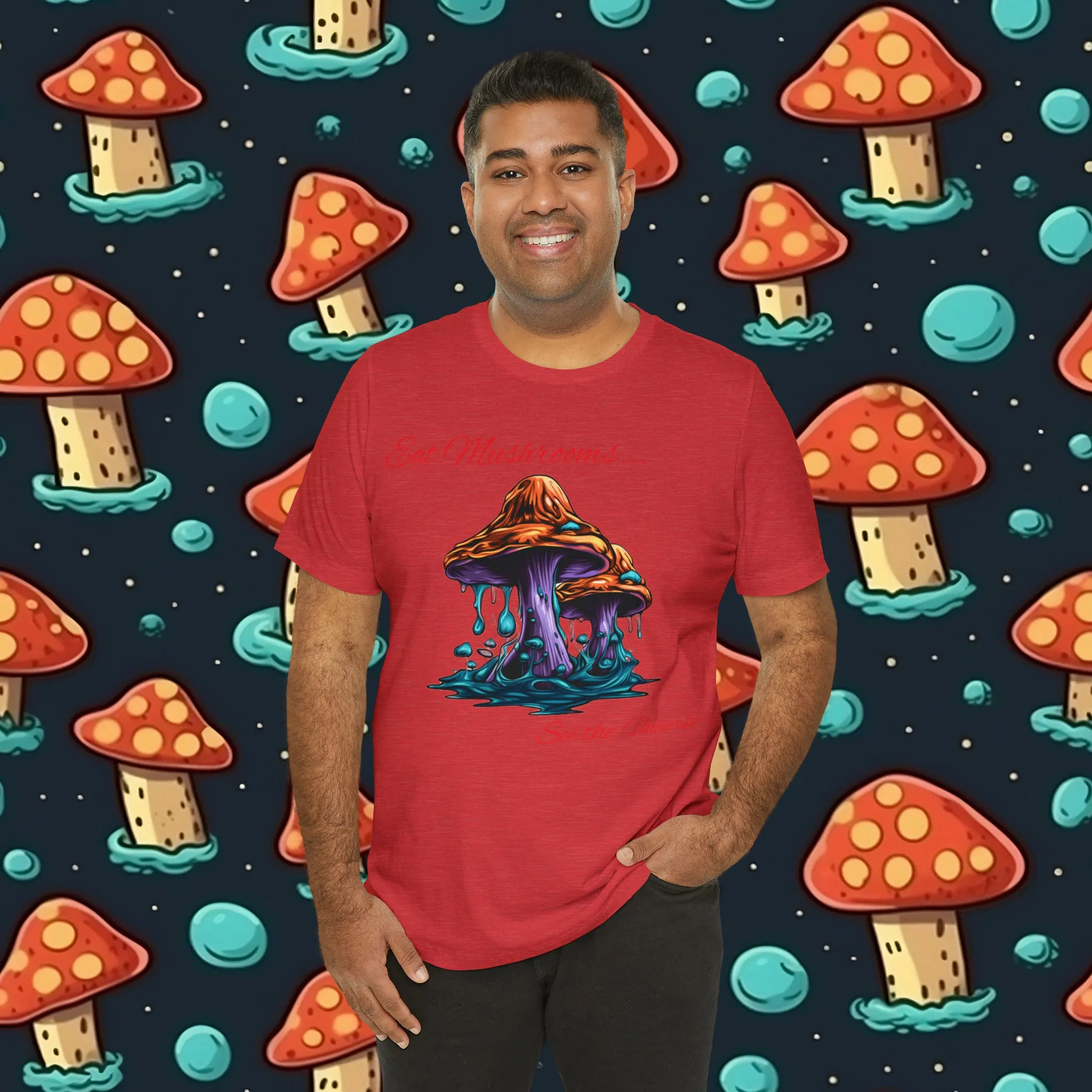 Eat Mushrooms, See the Universe Mushroom tee #1