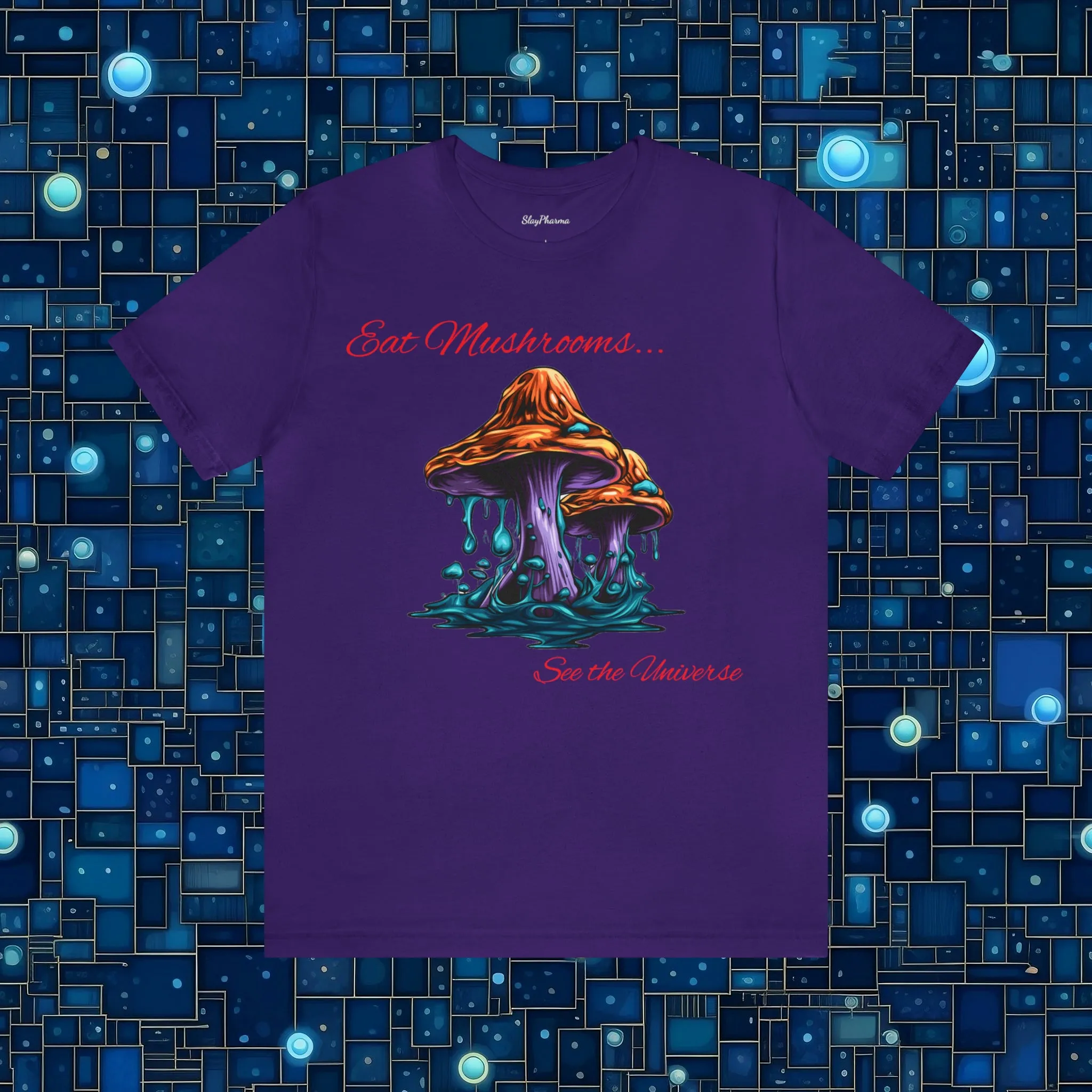 Eat Mushrooms, See the Universe Mushroom tee #1