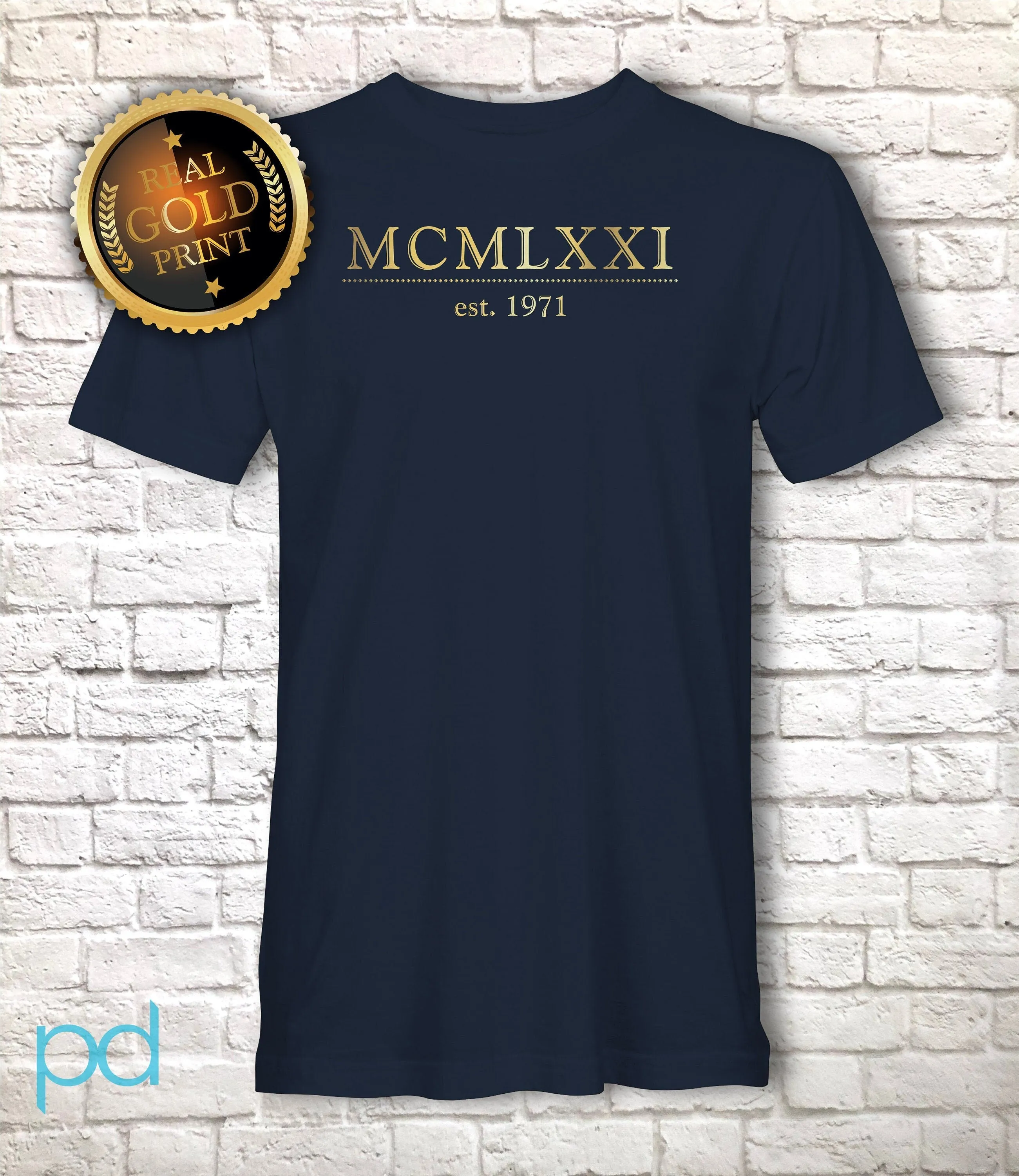 est. 1971 T Shirt Metallic Gold Foil Print, 51st Birthday Gift T-Shirt in Classic Traditional Style, MCMLXXI Fiftieth Unisex Tee Shirt Top