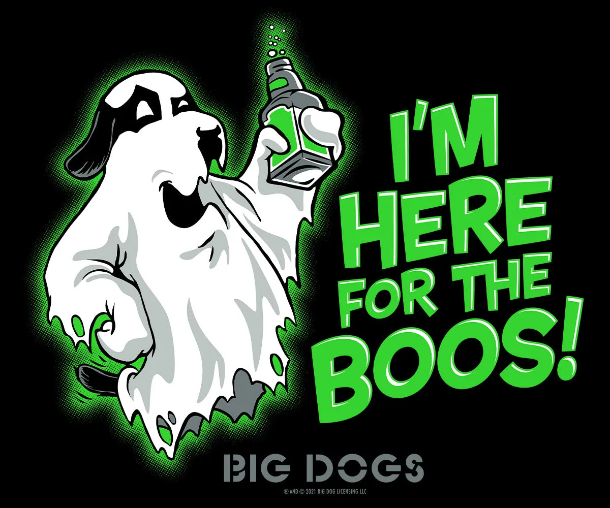 Here for the Boos T-Shirt