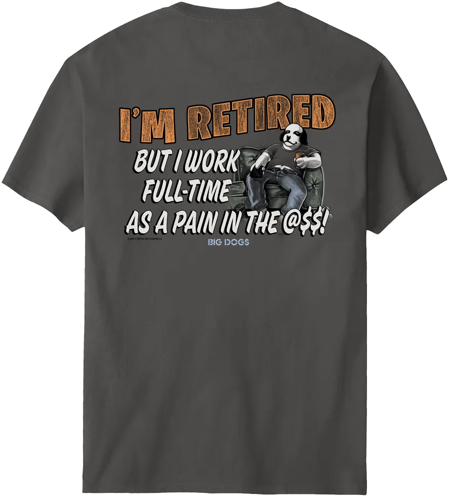 I M Retired T-Shirt