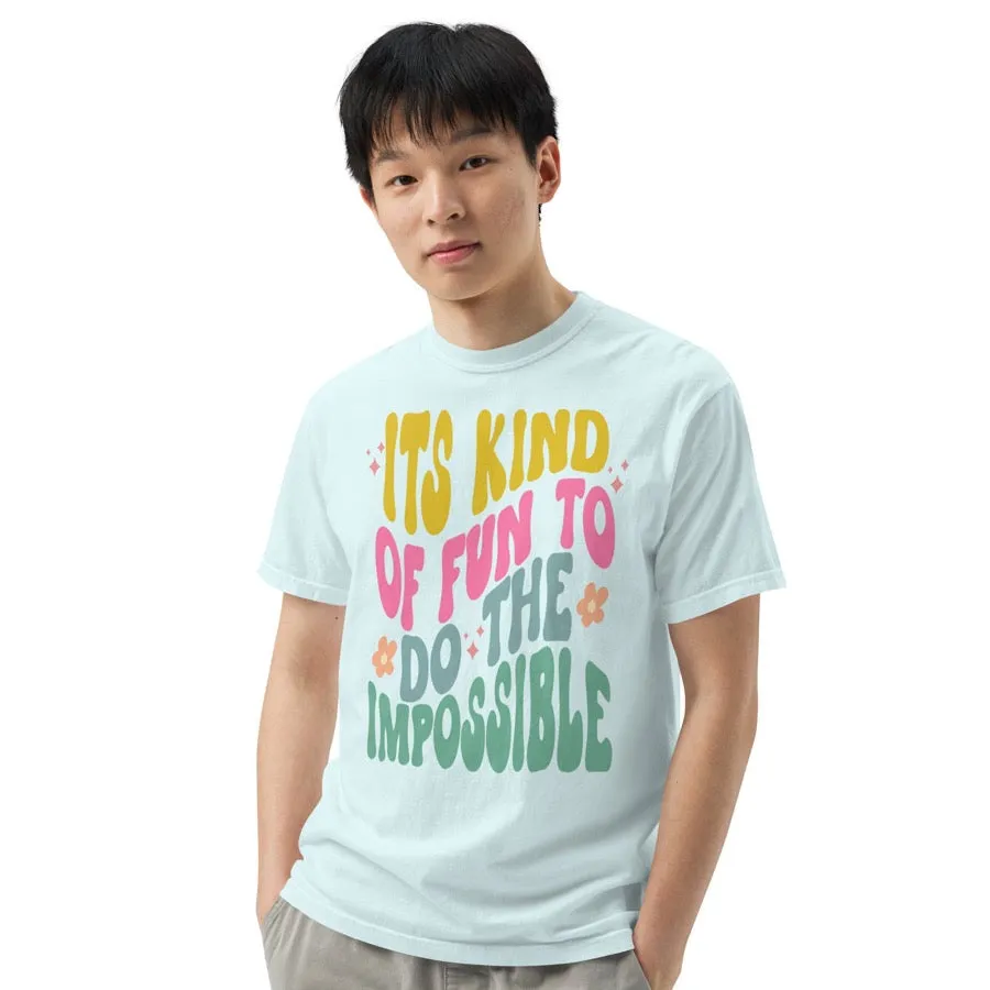 Its Kind Of Fun To Do The Impossible Walt Quote Comfort Colors Shirt