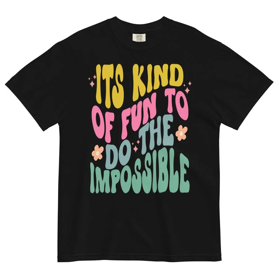 Its Kind Of Fun To Do The Impossible Walt Quote Comfort Colors Shirt