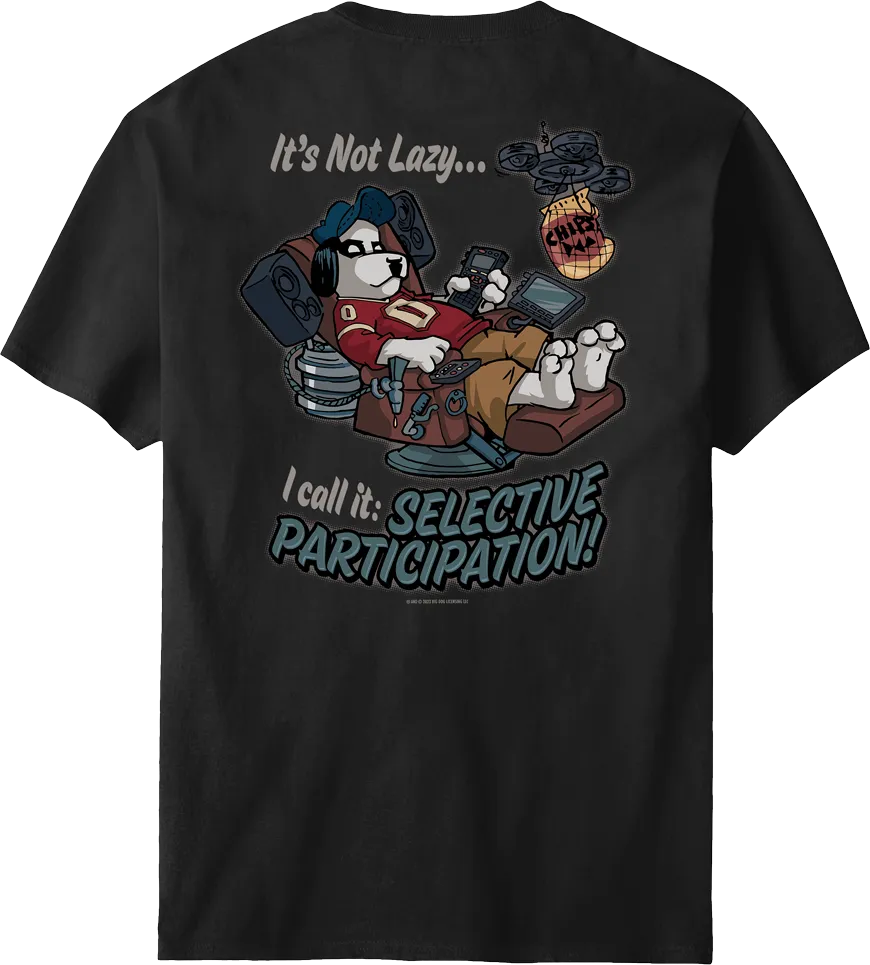 Selective Participation T-Shirt