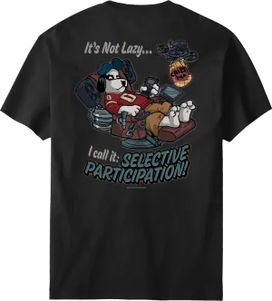 Selective Participation T-Shirt