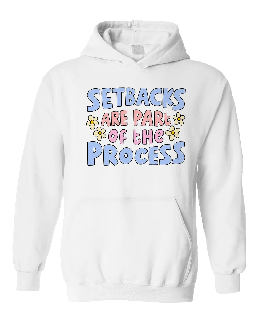 Setbacks Are Part Of The Process - Hoodie