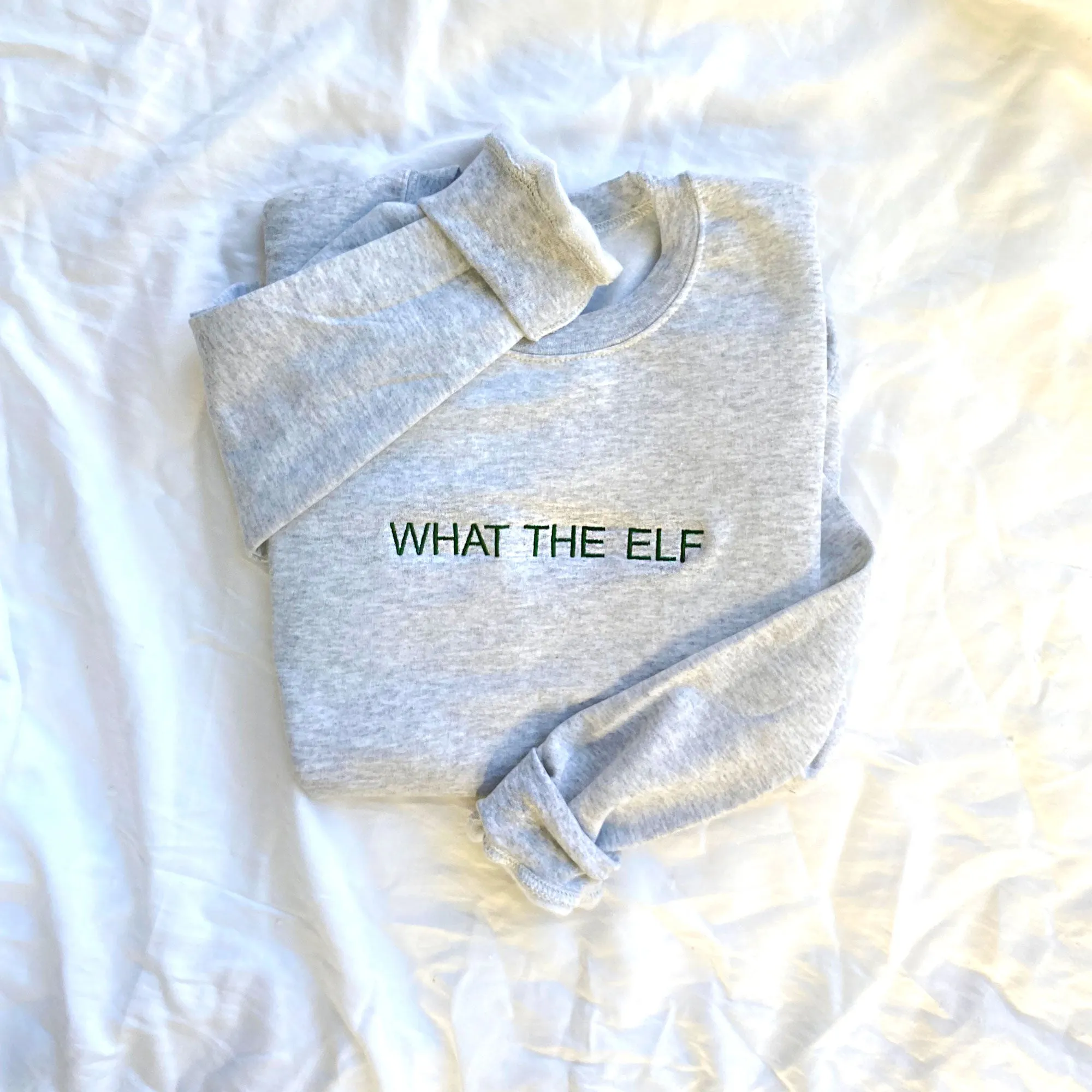 What the Elf Embroidered Gemma Crewneck Sweatshirt